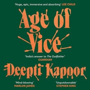 Age of Vice by Deepti Kapoor