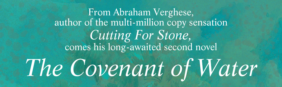 The Covenant of Water by Abraham Verghese