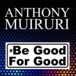 Be good For good